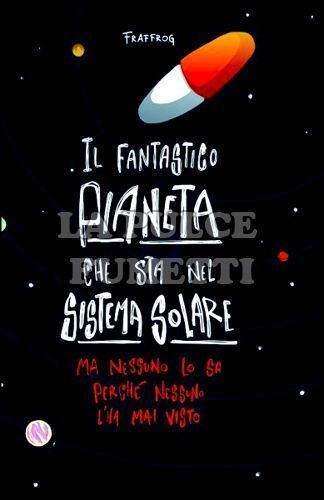 IL FANTASTICO PIANETA CHE STA NEL SISTEMA SOLARE